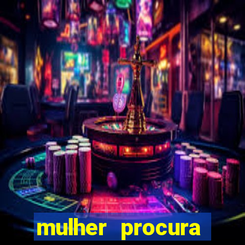 mulher procura homem bahia